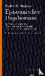 Mignolo, Walter D. - Epistemischer Ungehorsam