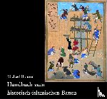 Braune, Michael - Handbuch zum historisch-islamischen Bauen