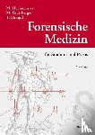 Hochmeister, Manfred, Grassberger, Martin, Stimpfl, Thomas - Forensische Medizin für Studium und Praxis