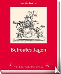 Klavinius, Haralds - Betreutes Jagen