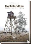 Steinhauser, Dominik - Hochstandbau