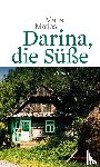 Matios, Maria - Darina, die Süße