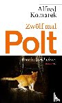 Komarek, Alfred - Zwölf mal Polt