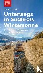 Stimpfl, Oswald - Unterwegs in Südtirols Wintersonne