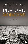 Carofiglio, Gianrico - Drei Uhr morgens