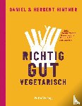 Hintner, Herbert, Hintner, Daniel - Richtig gut vegetarisch