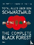 Schäfer, Jens - Total alles über den Schwarzwald / The Complete Black Forest