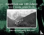 Kaser, Karl - Landleben vor 100 Jahren