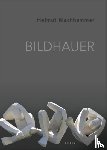Machhammer, Helmut - Bildhauer