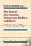 - Die Kunst des Lesens. Sebastian Kiefers Lektüren
