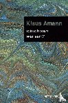 Amann, Klaus - ich ich sein / wer sein?