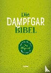 Kuttnig-Urbanz, Susanne, Pinteritsch, Friedrich - Die Dampfgarbibel