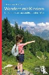 Bliem, Katharina, Hiess, Peter - Wandern mit Kindern