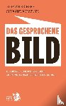 Altweger, Susanne, Reiners, Florian - Das gesprochene Bild