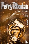 Nagel, Rainer, Huiskes, Alexander - Perry Rhodan - Die Chronik