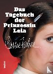 Fisher, Carrie - Das Tagebuch der Prinzessin Leia