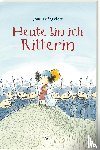 Englebert, Jean-Luc - Heute bin ich Ritterin
