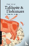 Haslinger, Ingrid - Tafelspitz & Fledermaus