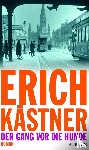 Kästner, Erich - Der Gang vor die Hunde