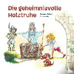 Greisser, Johannes - Die geheimnisvolle Holztruhe