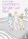 Gerber, Melanie - Und dann tanzen wir laut