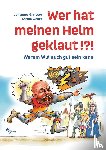 Greisser, Joe - Wer hat meinen Helm geklaut!?!