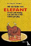 Weitze, Monika - Wie der kleine Rosa Elefant einmal sehr traurig wurde und wie es ihm wieder gut ging