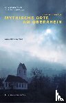 Schweizer-Völker, Edith, Schulte-Kellinghaus, Martin - Mythische Orte am Oberrhein Band