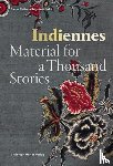  - Indiennes - Material For A Thousand Stories