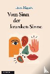 Maguire, Anne - Vom Sinn der kranken Sinne