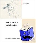  - Joseph Beuys - Rudolf Steiner - Zeichnungen - Entwürfe - Skizzen