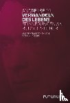 Belyj, Andrej - Verwandeln des Lebens