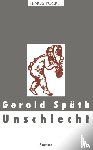 Späth, Gerold - Unschlecht