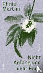 Martini, Plinio - Nicht Anfang und nicht Ende