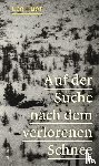 Tuor, Leo - Auf der Suche nach dem verlorenen Schnee