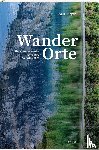 Stieger, Cyrill - WanderOrte