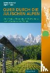 Herold, Bernhard, Kopse, Dagmar - Quer durch die Julischen Alpen