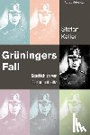 Keller, Stefan - Grüningers Fall