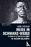 Fässler, Hans - Reise in Schwarz-Weiss