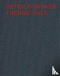  - Peter Zumthor Therme Vals