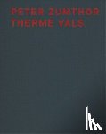  - Peter Zumthor Therme Vals