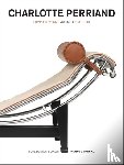 Barsac, Jacques - Charlotte Perriand: Volume 1