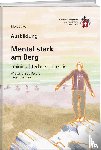 Lalive, Maya - Mental stark am Berg