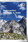 Coulin, David - Alpinwandern von Hütte zu Hütte