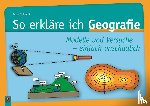 Schmidt, Hans - So erkläre ich Geografie