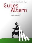 Luft, Helmut, Vogt, Monika - Gutes Altern