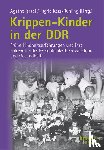  - Krippen-Kinder in der DDR