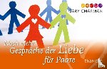 Chapman, Gary - Noch mehr Gespräche der Liebe für Paare