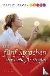 Chapman, Gary - Die fünf Sprachen der Liebe für Singles