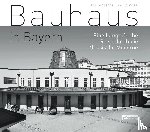 Molitor, Jean, Voss, Kaija - Bauhaus in Bayern